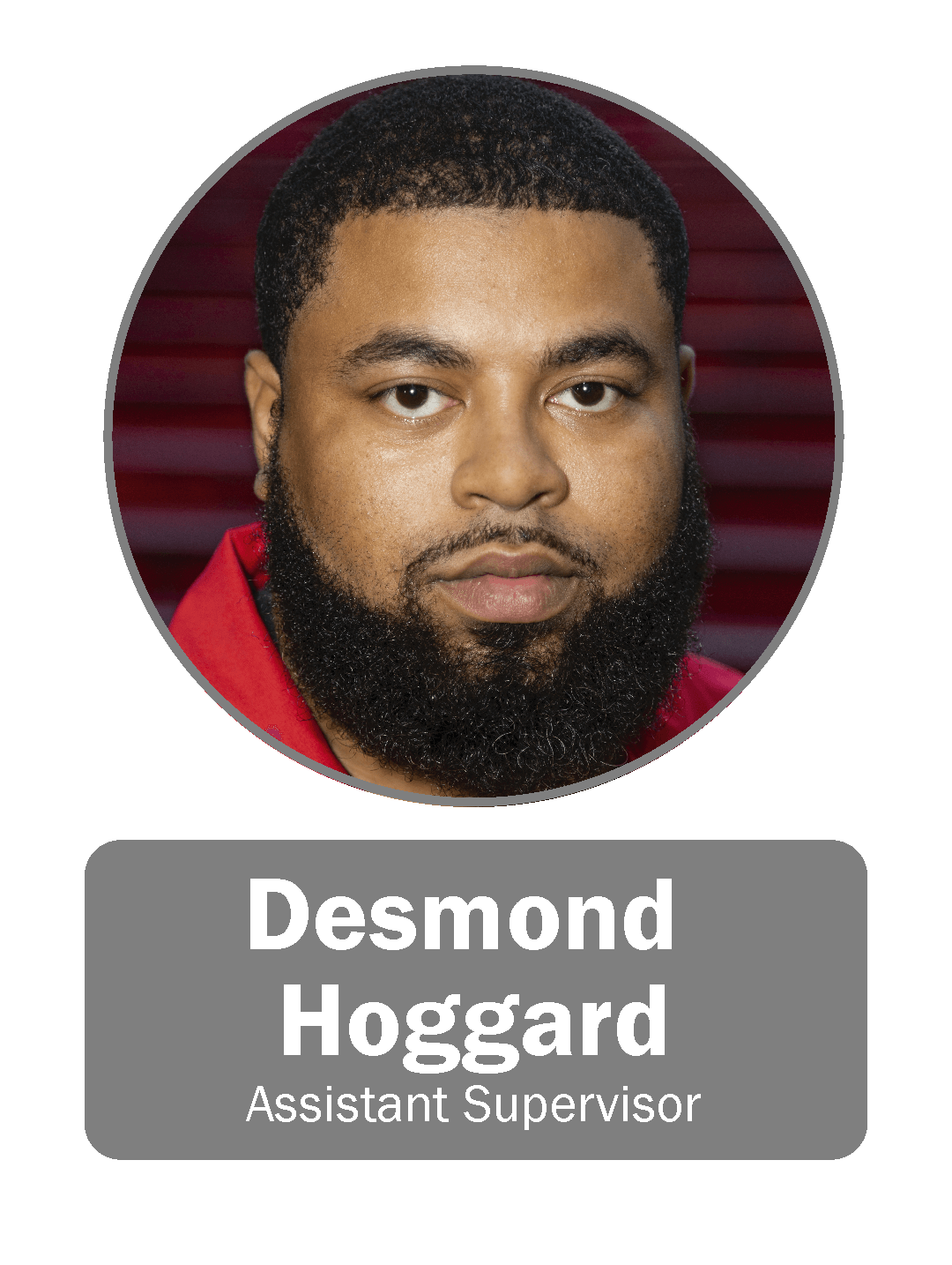 Desmond Hoggard | Assistant Supervisor